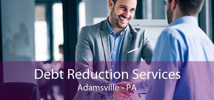 Debt Reduction Services Adamsville - PA