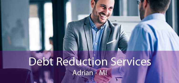 Debt Reduction Services Adrian - MI