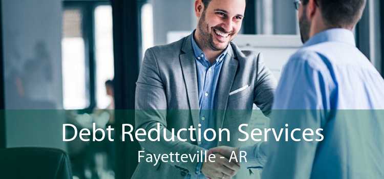 Debt Reduction Services Fayetteville - AR