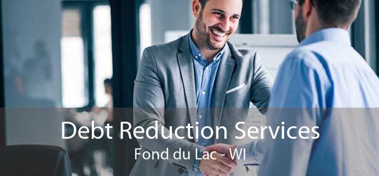 Debt Reduction Services Fond du Lac - WI