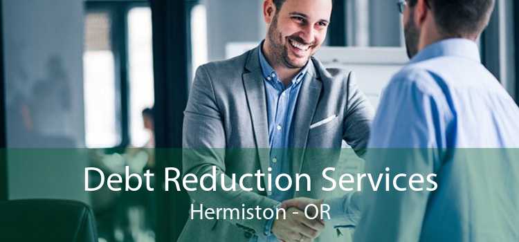 Debt Reduction Services Hermiston - OR