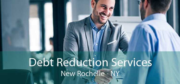 Debt Reduction Services New Rochelle - NY