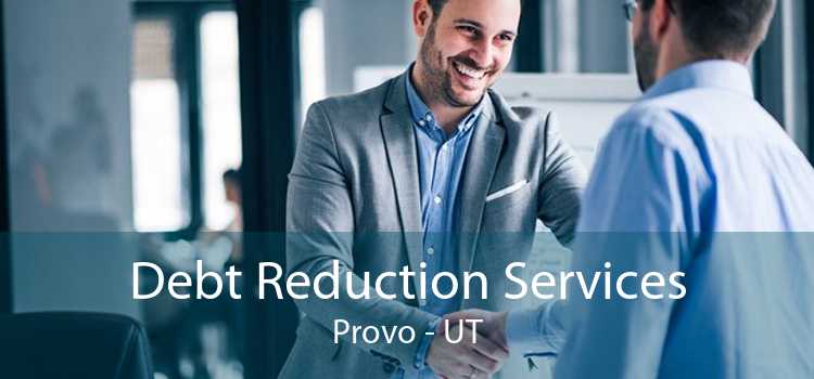 Debt Reduction Services Provo - UT