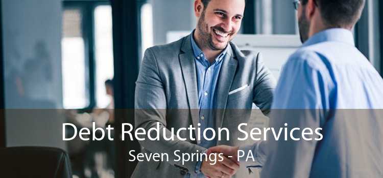 Debt Reduction Services Seven Springs - PA