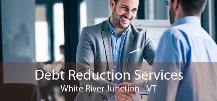 Debt Reduction Services White River Junction - VT