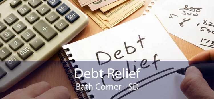 Debt Relief Bath Corner - SD