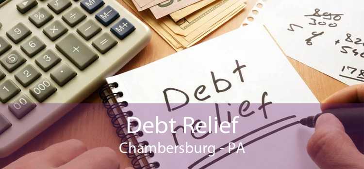 Debt Relief Chambersburg - PA