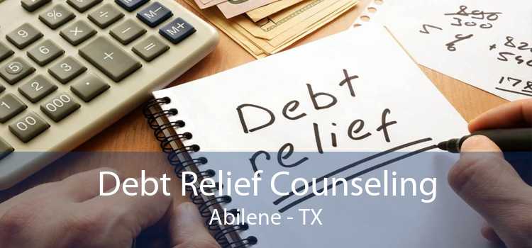 Debt Relief Counseling Abilene - TX