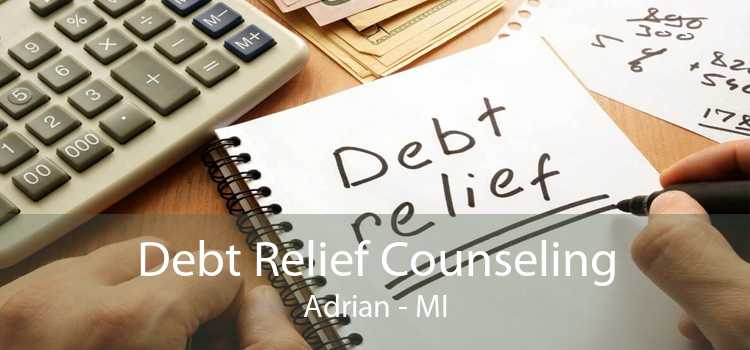 Debt Relief Counseling Adrian - MI
