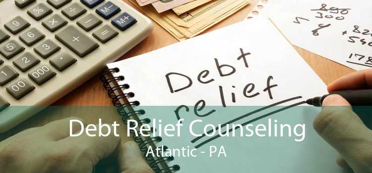 Debt Relief Counseling Atlantic - PA