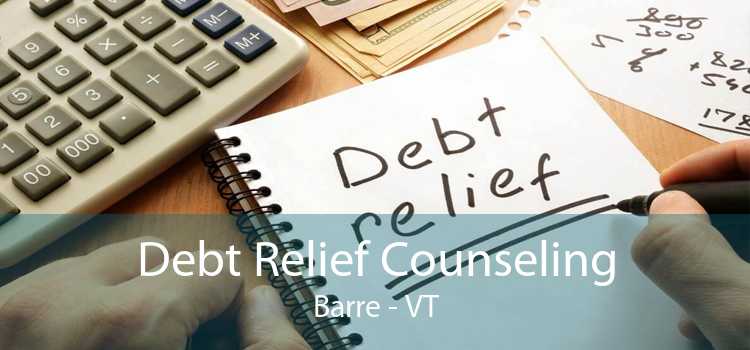 Debt Relief Counseling Barre - VT