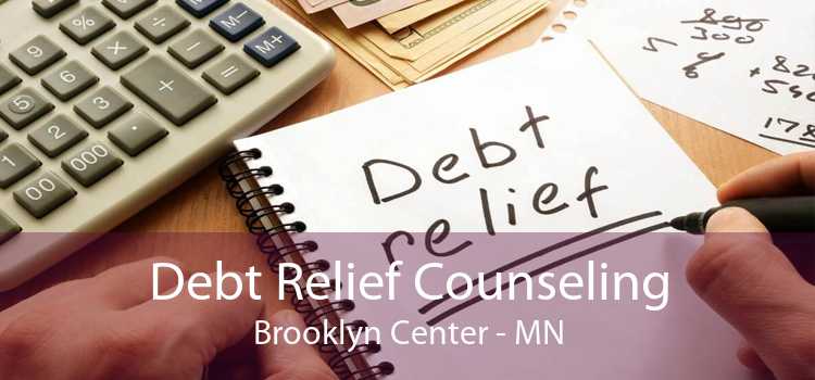 Debt Relief Counseling Brooklyn Center - MN