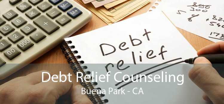 Debt Relief Counseling Buena Park - CA