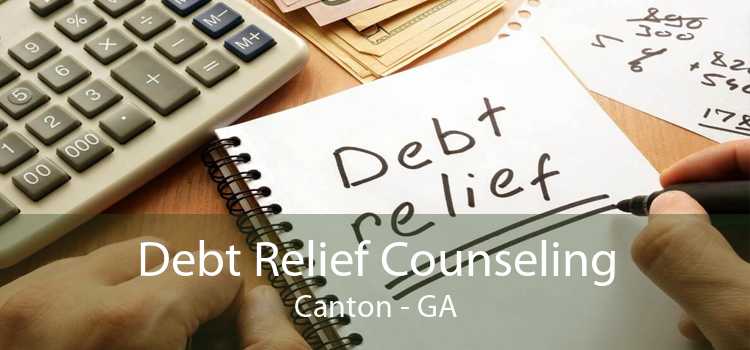 Debt Relief Counseling Canton - GA
