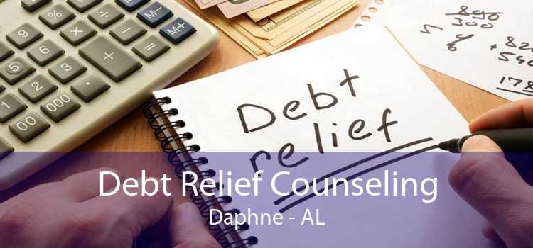 Debt Relief Counseling Daphne - AL