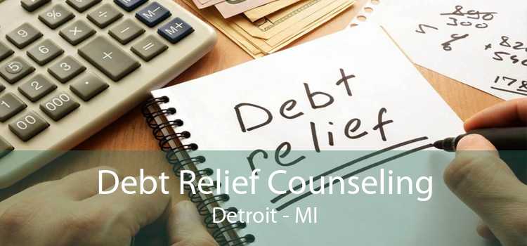 Debt Relief Counseling Detroit - MI
