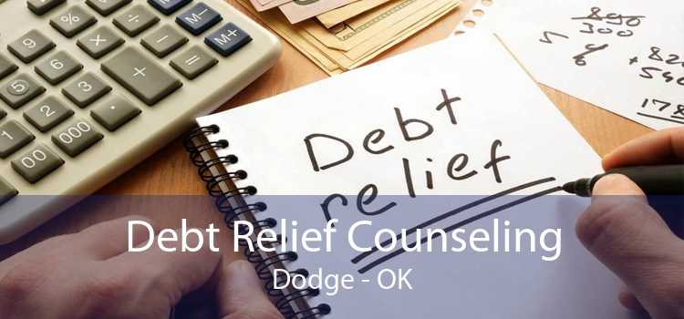 Debt Relief Counseling Dodge - OK