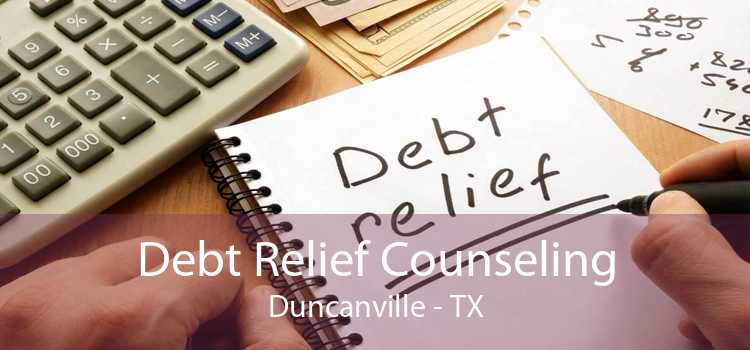 Debt Relief Counseling Duncanville - TX