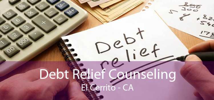 Debt Relief Counseling El Cerrito - CA