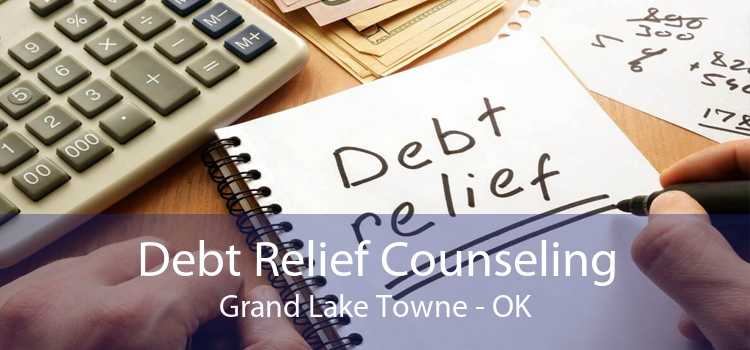 Debt Relief Counseling Grand Lake Towne - OK