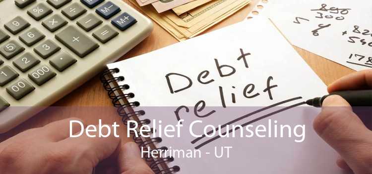 Debt Relief Counseling Herriman - UT
