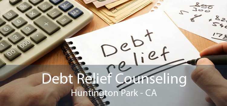 Debt Relief Counseling Huntington Park - CA