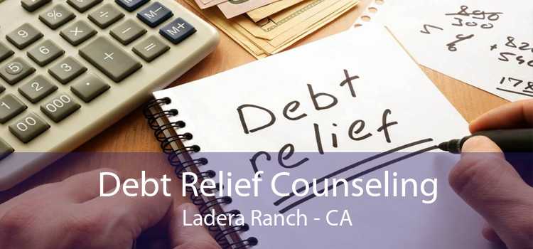 Debt Relief Counseling Ladera Ranch - CA