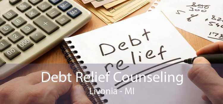 Debt Relief Counseling Livonia - MI