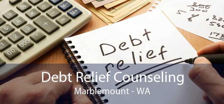 Debt Relief Counseling Marblemount - WA