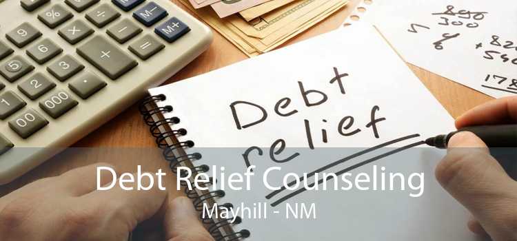 Debt Relief Counseling Mayhill - NM