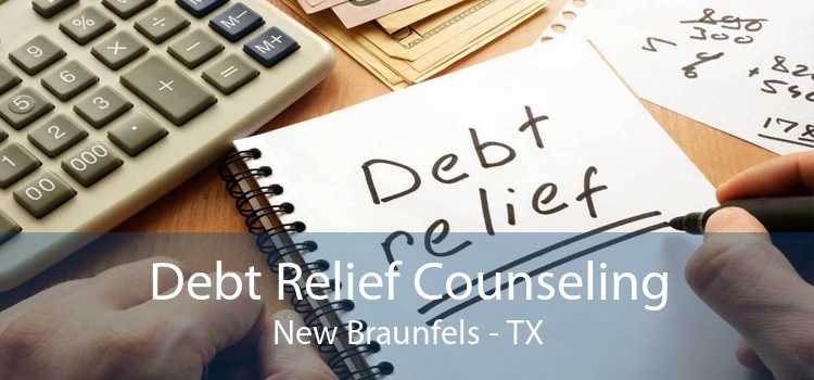 Debt Relief Counseling New Braunfels - TX