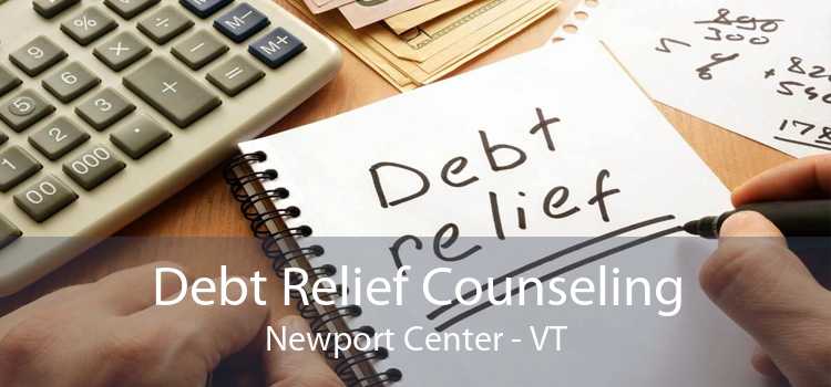 Debt Relief Counseling Newport Center - VT