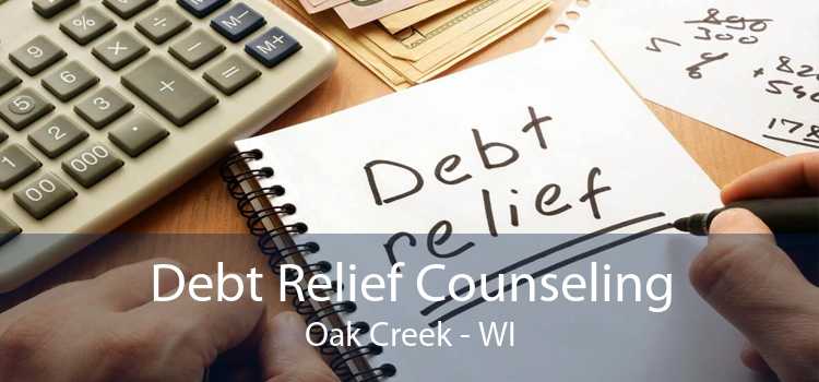 Debt Relief Counseling Oak Creek - WI