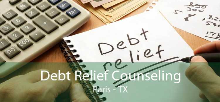 Debt Relief Counseling Paris - TX