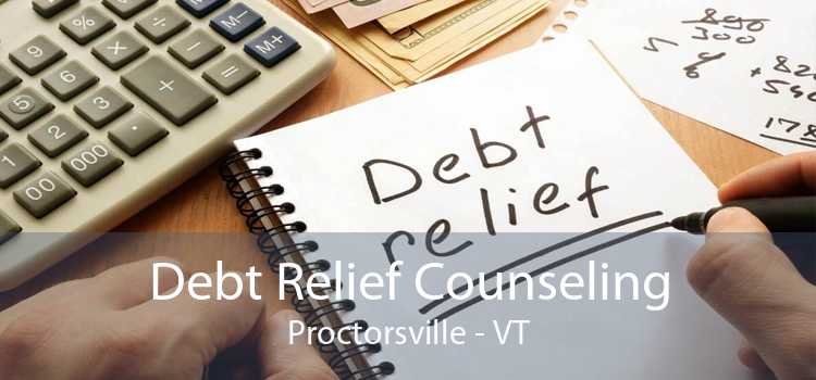 Debt Relief Counseling Proctorsville - VT