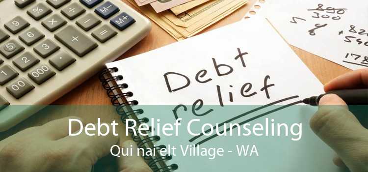 Debt Relief Counseling Qui nai elt Village - WA