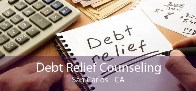 Debt Relief Counseling San Carlos - CA