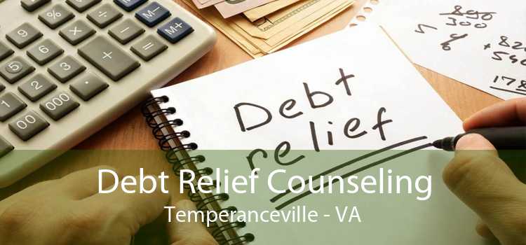 Debt Relief Counseling Temperanceville - VA