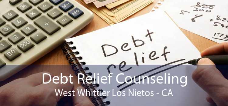 Debt Relief Counseling West Whittier Los Nietos - CA