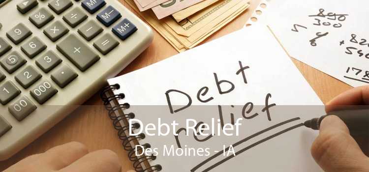 Debt Relief Des Moines - IA