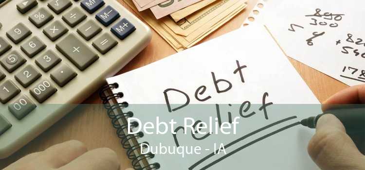 Debt Relief Dubuque - IA