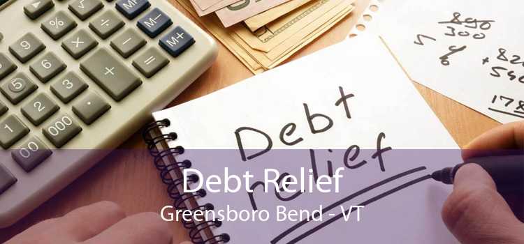 Debt Relief Greensboro Bend - VT