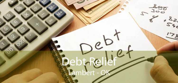 Debt Relief Lambert - OK