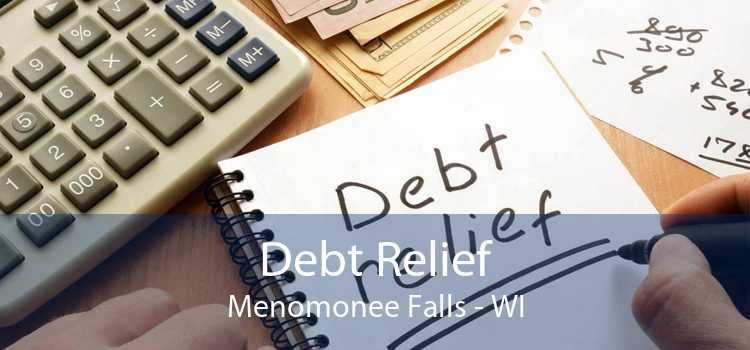 Debt Relief Menomonee Falls - WI
