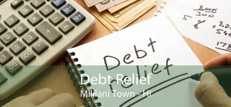 Debt Relief Mililani Town - HI