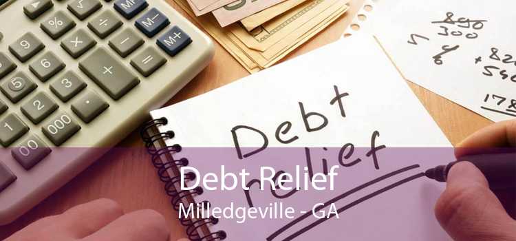 Debt Relief Milledgeville - GA