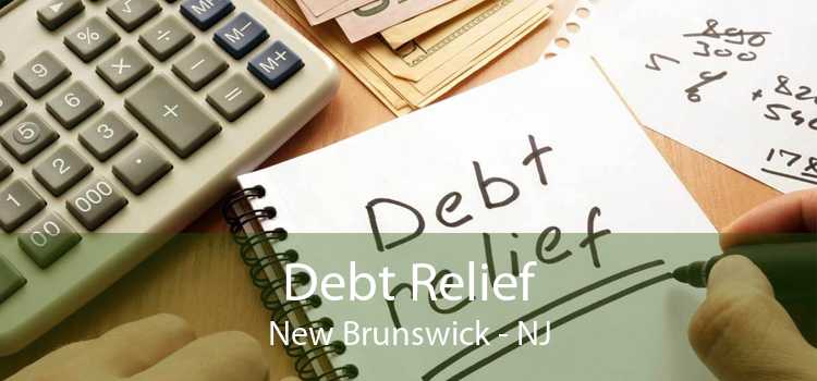 Debt Relief New Brunswick - NJ