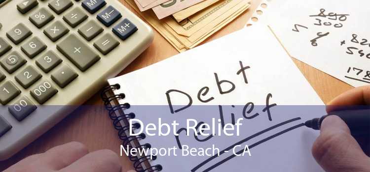 Debt Relief Newport Beach - CA