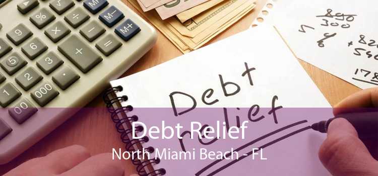 Debt Relief North Miami Beach - FL