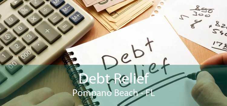 Debt Relief Pompano Beach - FL